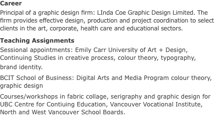 Education Bachelor of Communication Design,  Emily Carr Univers